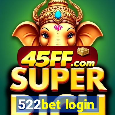 522bet login